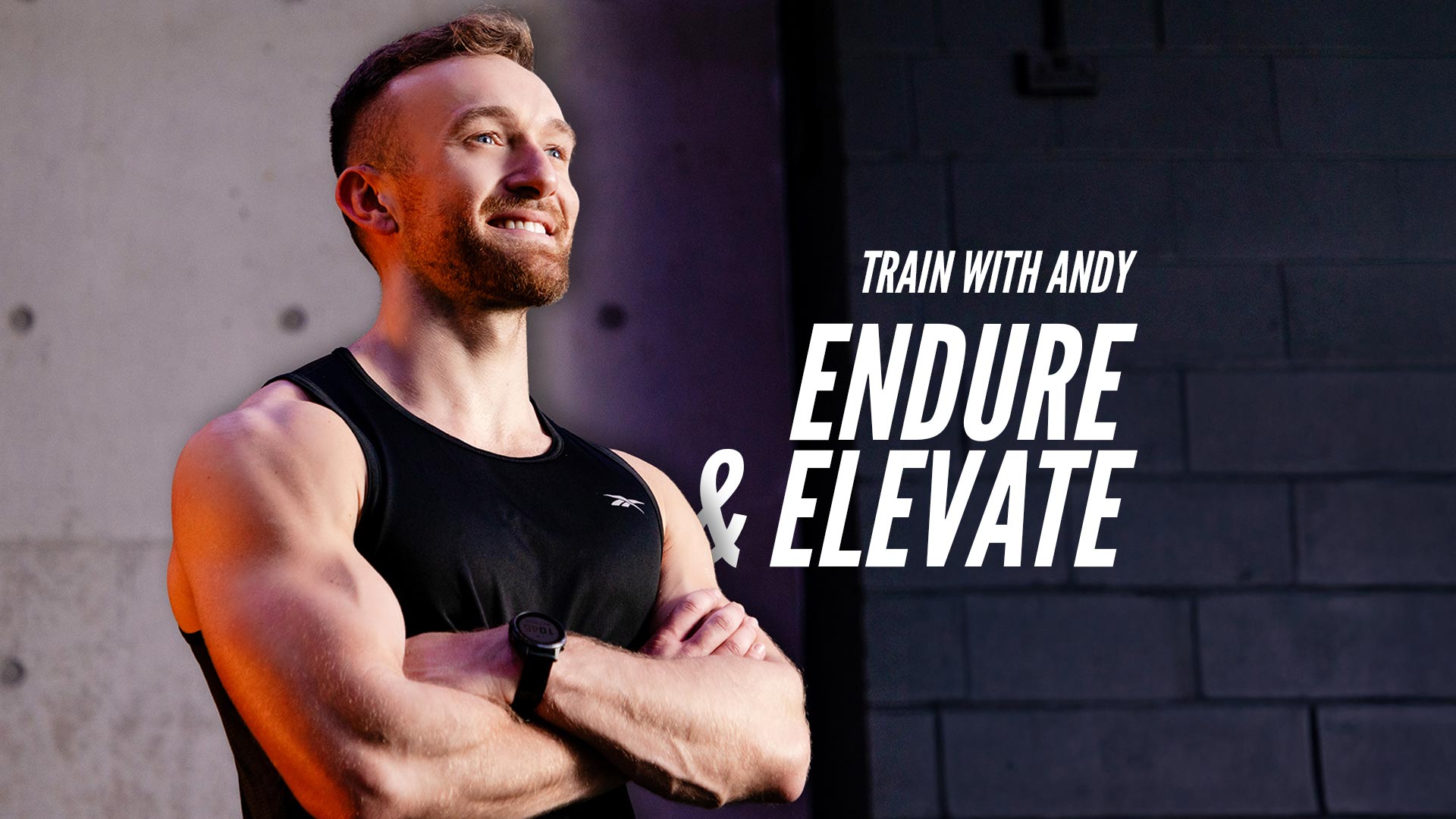 Train with Andy- Endure & Elevate